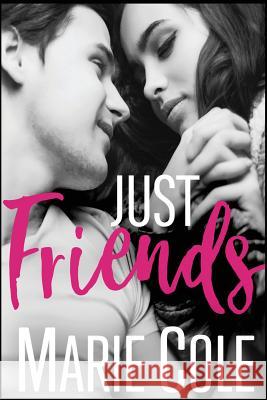Just Friends Marie Cole 9781947131002 Marie Cole - książka