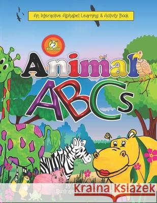 Just Genios Animal ABCs: An Interactive Learning and Activity Book Tasha Lowe Derville Lowe  9798666606056 Independently Published - książka