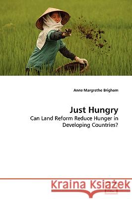 Just Hungry Anne Margrethe Brigham 9783639155761 VDM Verlag - książka