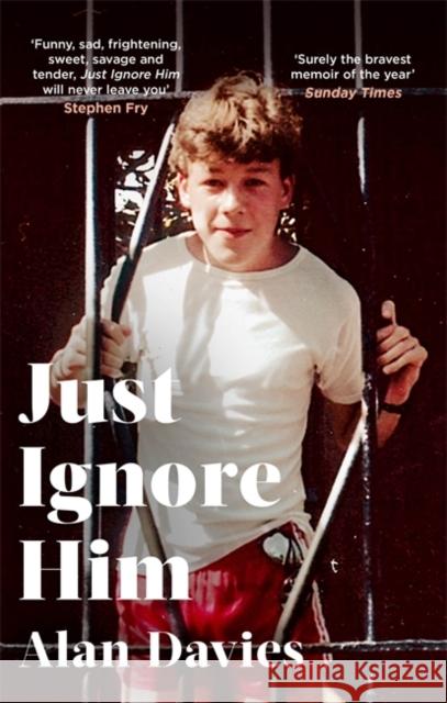 Just Ignore Him: A BBC Two Between the Covers book club pick Alan Davies 9780349144368 Little, Brown Book Group - książka