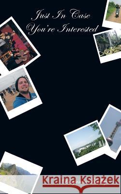 Just in Case You're Interested Findley, Benjamin 9781481785204 Authorhouse - książka