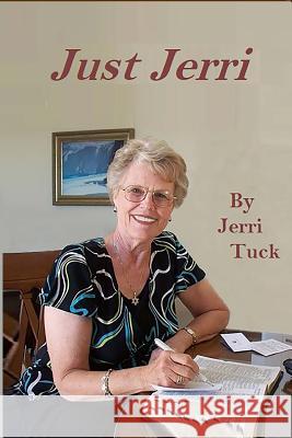 Just Jerri Jerri Tuck 9781548599881 Createspace Independent Publishing Platform - książka