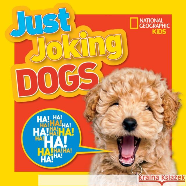 Just Joking Dogs National Geographic Kids 9781426336911 National Geographic Society - książka