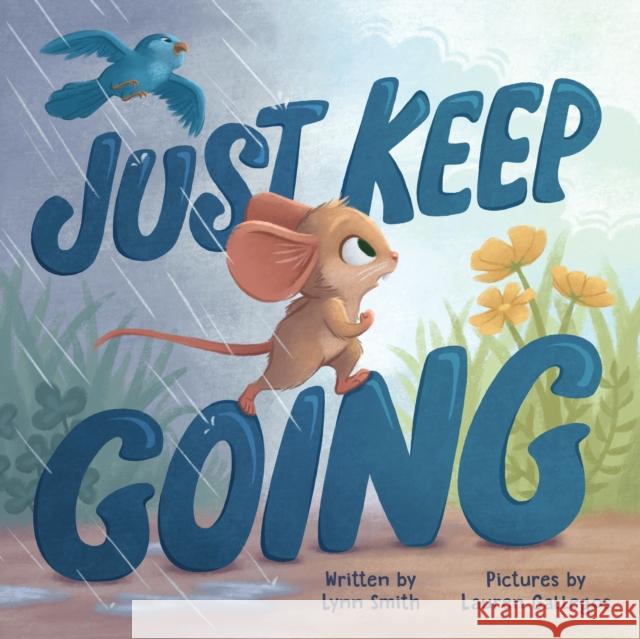 Just Keep Going Lynn Smith 9781728290300 Sourcebooks Jabberwocky - książka