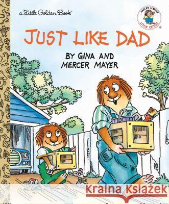 Just Like Dad Mercer Mayer 9781984830876 Golden Books - książka