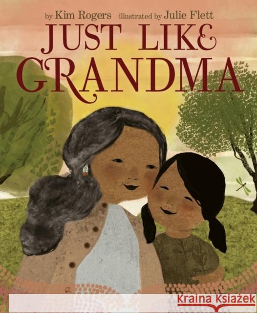Just Like Grandma Kim Rogers Julie Flett 9780063049246 Heartdrum - książka