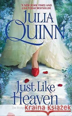 Just Like Heaven: A Smythe-Smith Quartet Quinn, Julia 9780061491900 Avon Books - książka