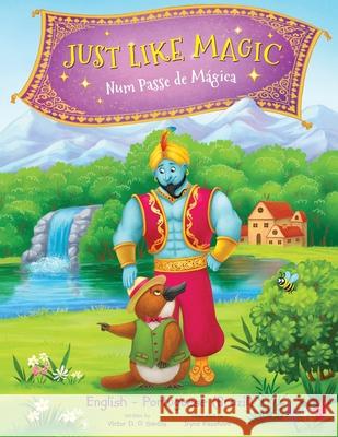 Just Like Magic / Num Passe de Mágica - Bilingual Portuguese (Brazil) and English Edition: Children's Picture Book Dias de Oliveira Santos, Victor 9781649621238 Linguacious - książka