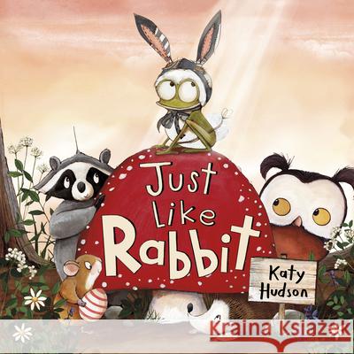 Just Like Rabbit Katy Hudson Katy Hudson 9781684364596 Capstone Editions - książka