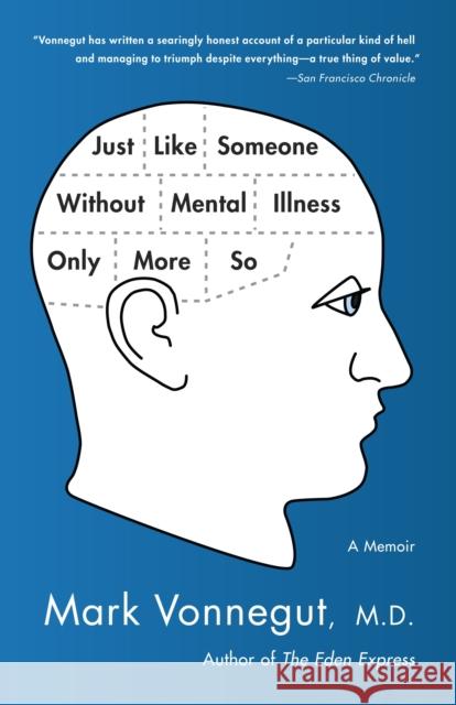 Just Like Someone Without Mental Illness Only More So: A Memoir Vonnegut, Mark 9780385343800 Bantam - książka