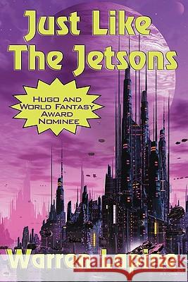 Just Like the Jetsons and Other Stories Warren Lapine 9781617203848 Wilder Publications - książka