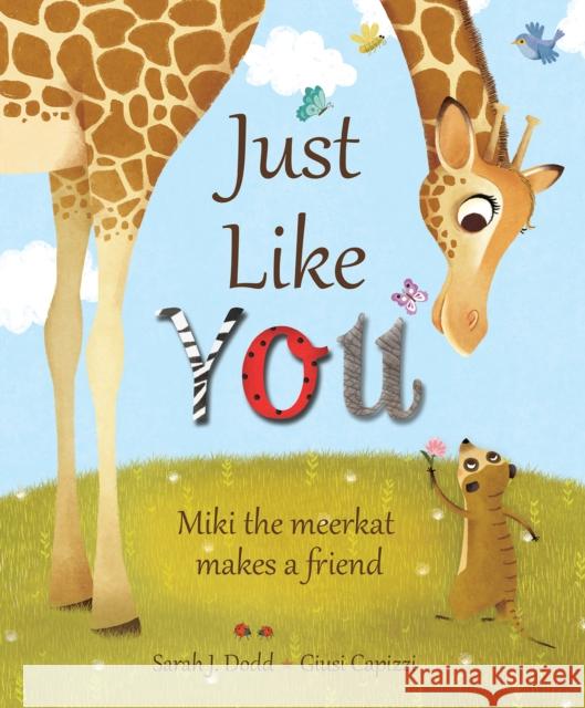 Just Like You Sarah J. Dodd Giusi Capizzi 9780745977133 Lion Hudson - książka