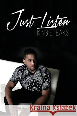 Just Listen: King Speaks Korrie Morrow Claudette Pendleton Sydnee Turner 9781515219903 Createspace - książka