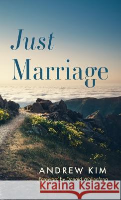Just Marriage Andrew Kim, Donald Wallenfang 9781666754377 Cascade Books - książka