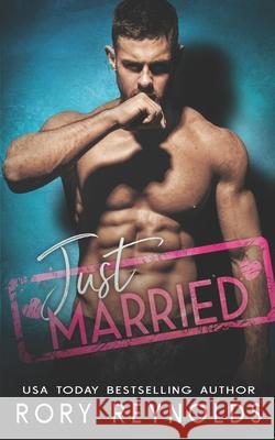 Just Married Rory Reynolds 9781796913293 Independently Published - książka