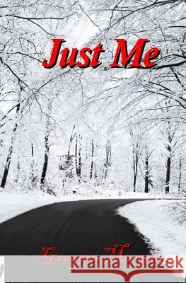 Just Me Graysen Morgen 9781477410745 Createspace - książka