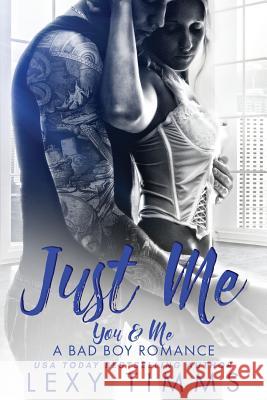 Just Me Lexy Timms 9781726413640 Createspace Independent Publishing Platform - książka