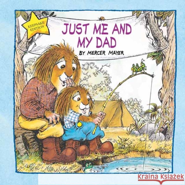 Just Me and My Dad Mercer Mayer 9780593376249 Random House Books for Young Readers - książka