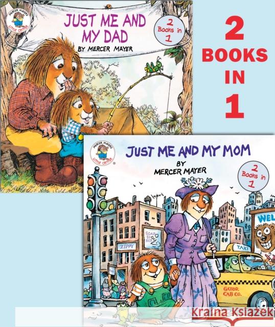 Just Me and My Mom/Just Me and My Dad (Little Critter) Mayer, Mercer 9780385371759 Random House Books for Young Readers - książka
