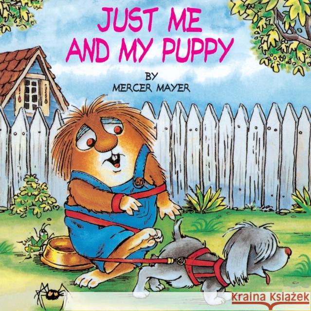 Just Me and My Puppy (Little Critter) Mercer Mayer 9780307119377 Random House USA Inc - książka