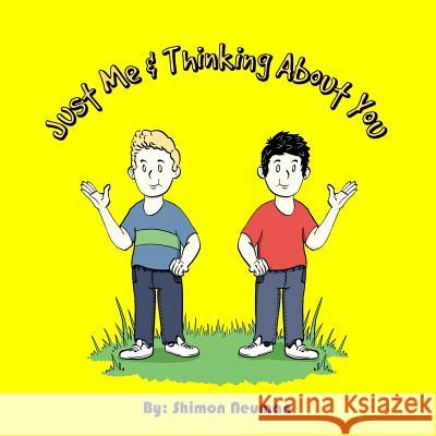 Just Me and Thinking About You: Social Cognition; Visualized Neuman, Shimon 9781979846561 Createspace Independent Publishing Platform - książka