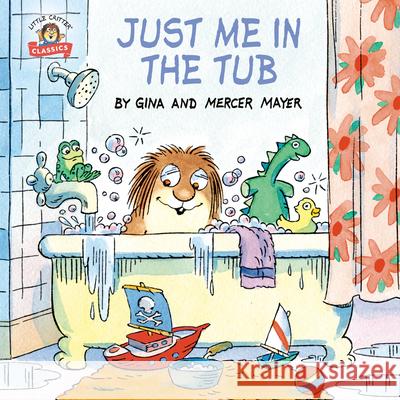 Just Me in the Tub Mercer Mayer Gina Mayer 9781984830630 Random House Books for Young Readers - książka