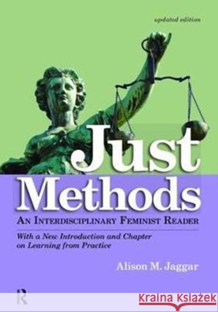 Just Methods: An Interdisciplinary Feminist Reader Jaggar, Alison M. 9781138467842  - książka