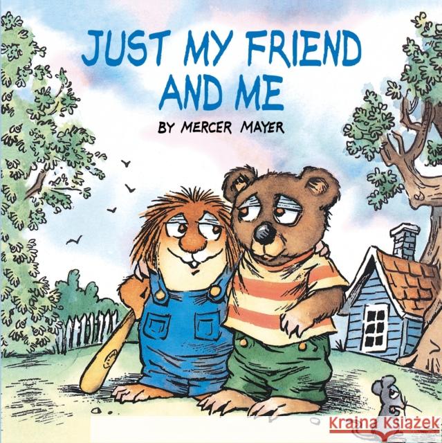 Just My Friend and Me (Little Critter) Mercer Mayer Smith                                    Mercer Mayer 9780307119476 Random House USA Inc - książka