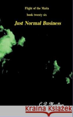 Just Normal Business C D Moulton 9798201565749 C. D. Moulton - książka