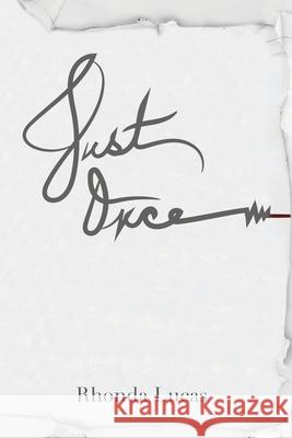 Just Once Rhonda Lucas 9781647736262 Trilogy Christian Publishing - książka