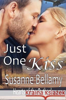 Just One Kiss Susanne Bellamy 9780648456926 Susanne Bellamy Author - książka