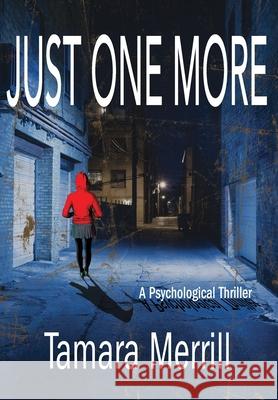 Just One More Tamara Merrill 9781733855570 Cali Press - książka