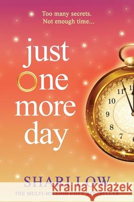 Just One More Day Shari Low 9781806562701 Boldwood Books Ltd - książka