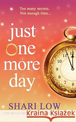 Just One More Day Shari Low 9781835184998 Boldwood Books Ltd - książka