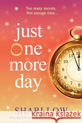 Just One More Day Shari Low 9781835185018 Boldwood Books Ltd - książka