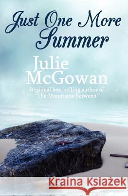 Just One More Summer Julie McGowan 9781907984020 Blue Jeans Books - książka