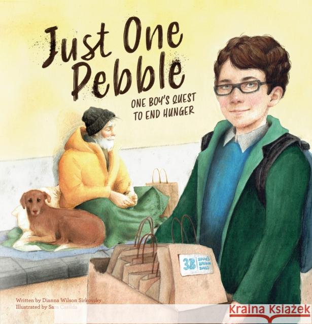 Just One Pebble. One Boy\'s Quest to End Hunger Dianna Wilson Sara Casilda 9781605377674 Clavis Publishing - książka