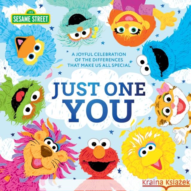 Just One You!: A Joyful Celebration of the Differences That Make Us All Special Sesame Workshop 9781728237275 Sourcebooks Wonderland - książka