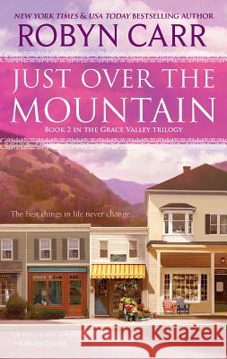 Just Over the Mountain Robyn Carr 9780778328995 Mira Books - książka