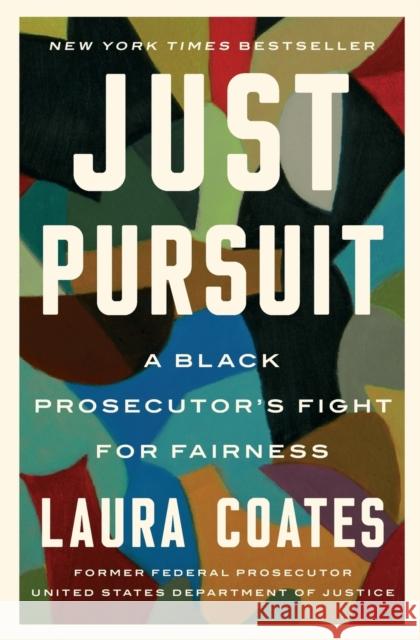 Just Pursuit: A Black Prosecutor's Fight for Fairness Laura Coates 9781982173777 Simon & Schuster - książka