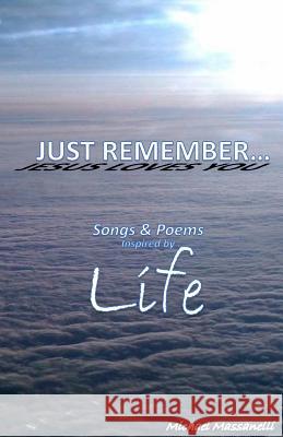 Just Remember...Jesus Loves You Michael Massanelli 9781539519652 Createspace Independent Publishing Platform - książka