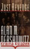 Just Revenge Alan M. Dershowitz 9780446519830 Warner Books