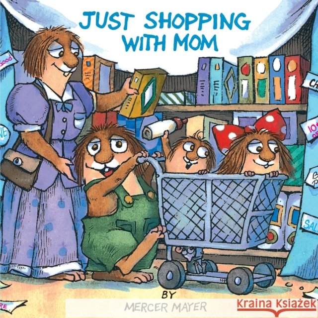Just Shopping With Mom (Little Critter) Mercer Mayer Vollmar                                  Mercer Mayer 9780307119728 Golden Books - książka