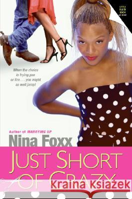 Just Short of Crazy Nina Foxx 9780060847999 Avon Books - książka