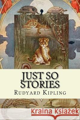 Just So Stories Rudyard Kipling Joseph M. Gleeson 9781547169214 Createspace Independent Publishing Platform - książka