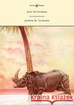 Just So Stories - Illustrated by Joseph M. Gleeson Rudyard Kipling Joseph M. Gleeson 9781473327832 Pook Press - książka