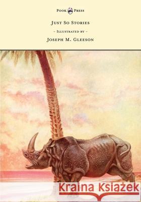 Just So Stories - Illustrated by Joseph M. Gleeson Rudyard Kipling Joseph M Gleeson  9781473335196 Pook Press - książka