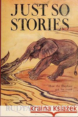 Just So Stories -Illustrated Rudyard Kipling   9781617206375 Wilder Publications, Limited - książka