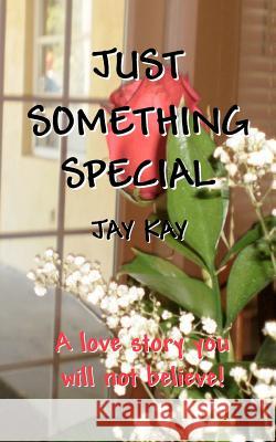Just Something Special Jay Kay 9781479351312 Createspace - książka