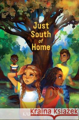 Just South of Home Karen Strong 9781534419384 Simon & Schuster Books for Young Readers - książka